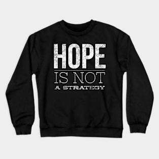 Hope W Crewneck Sweatshirt